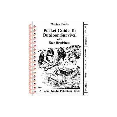 Pocket Guide to Outdoor Survival by Ron Cordes (Spiral - Pocket Guides Pub Inc)